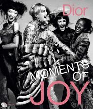Dior: Moments of Joy, автор: Muriel Teodori