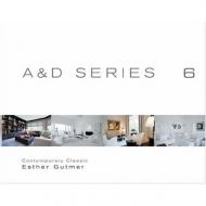 A&D SERIES 06: Contemporary Classic - Esther Gutmer Wim Pauwels