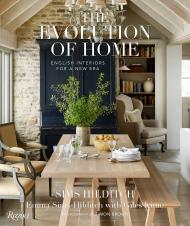 The Evolution of Home: English Interiors for a New Era, автор: Author Emma Sims-Hilditch, with Giles Kime, Photographs by Simon Brown, Foreword by Kit Kemp