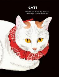 Cats of Japan: By Masters of the Woodblock Print Jocelyn Bouqillard