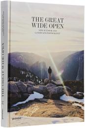 The Great Wide Open. New Outdoor and Landscape Photography, автор: Jeffrey Bowman, Sven Ehmann, Robert Klanten