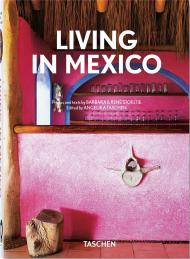 Living in Mexico. 40th Anniversary Edition Barbara & René Stoeltie, Angelika Taschen