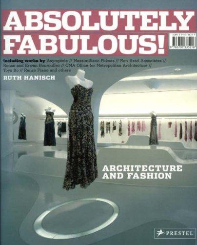 книга Absolutely fabulous! Architecture and Fashion, автор: Ruth Hanisch