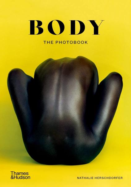 книга Body: The Photobook, автор: Nathalie Herschdorfer