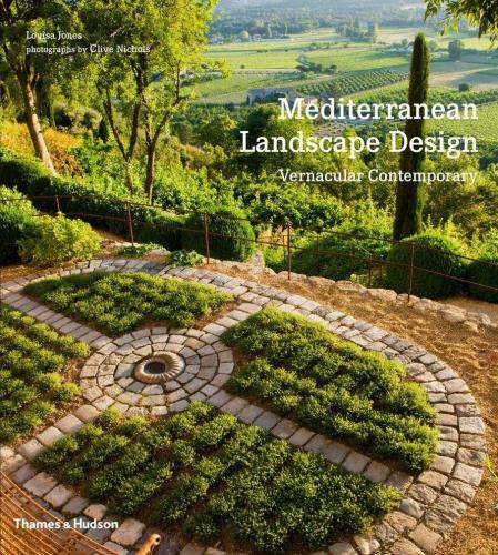 книга Mediterranean Landscape Design: Vernacular Contemporary, автор: Louisa Jones