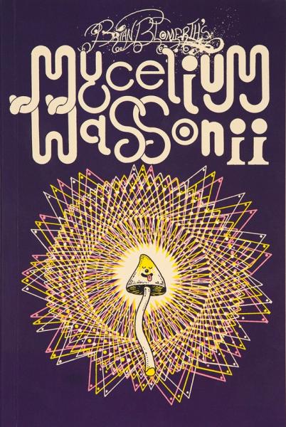книга Brian Blomerth's Mycelium Wassonii: Norma Tenega, автор: Brian Blomerth