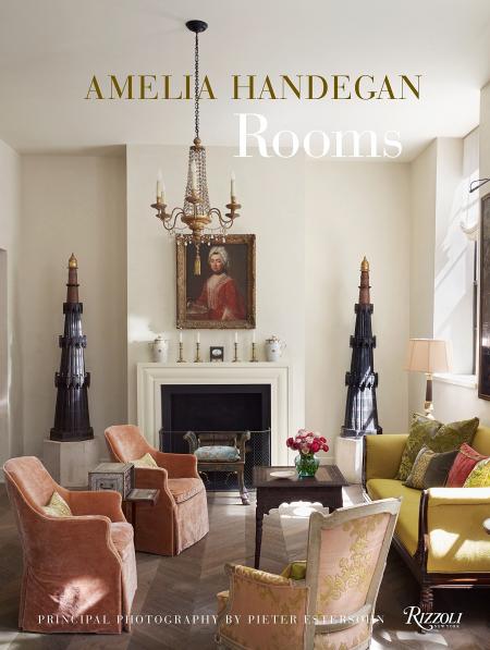 книга Amelia Handegan: Rooms, автор: Amelia Handegan, Contributions by Ingrid Abramovitch, Photographs by Pieter Estersohn