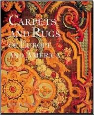 Carpets and Rugs of Europe and America 