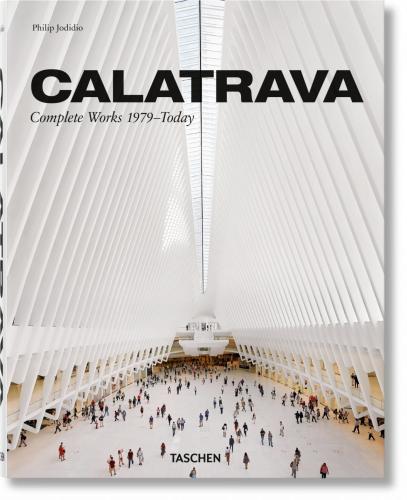 книга Calatrava. Complete Works 1979-Today, автор: Santiago Calatrava, Philip Jodidio