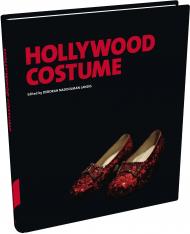 Hollywood Costume, автор: Deborah Nadoolman Landis