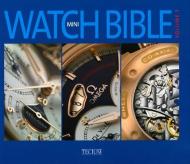 Mini Watch Bible, автор: Philippe de Baeck (Editor)
