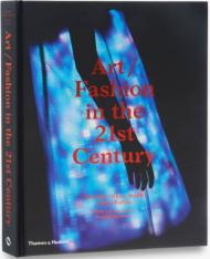 Art/Fashion в 21st Century Mitchell Oakley Smith, Alison Kubler