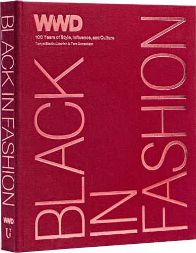 книга Black in Fashion: 100 Years of Style, Influence & Culture, автор: Tonya Blazio-Licorish, Tara Donaldson