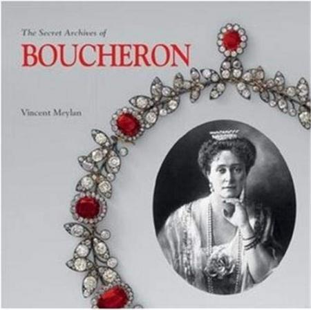 книга Boucheron: The Secret Archives, автор: Vincent Meylan