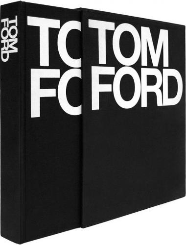 книга Tom Ford, автор: Tom Ford, Bridget Foley