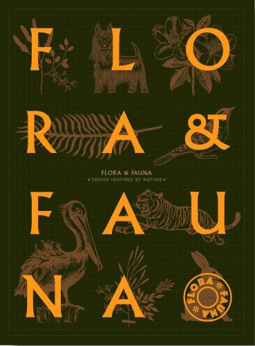 книга Flora & Fauna: Design Inspired by Nature, автор: 