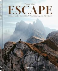 Escape: Discovering the Dolomites: A Visual Journey and Adventures Guerel Sahin