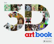 The 3D Art Book, автор: Tristan Eaton