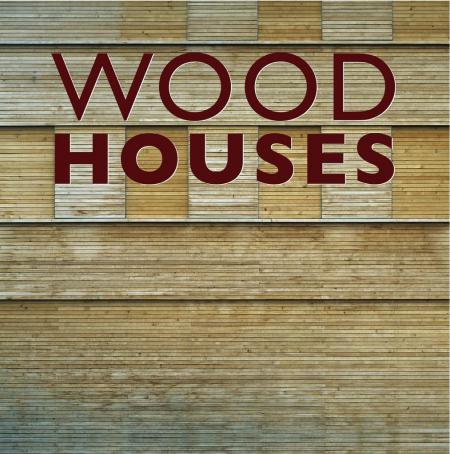 книга Wood Houses, автор: 