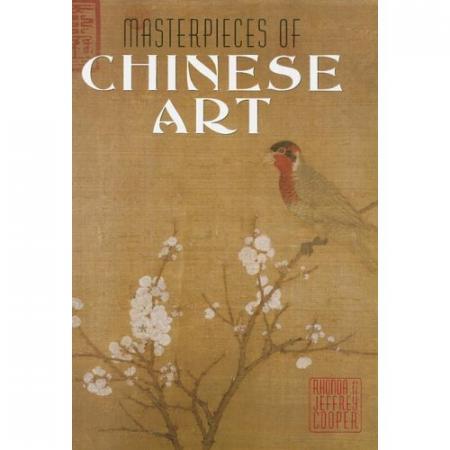 книга Masterpieces of Chinese Art, автор: Rhonda Cooper, Jeffrey Cooper