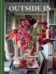 Outside In: A Year of Growing & Displaying Sean A. Pritchard