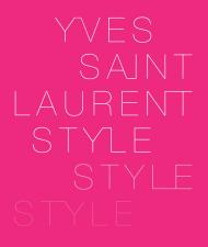 Yves Saint Laurent: Style, автор: Hamish Bowles, Florence Müller