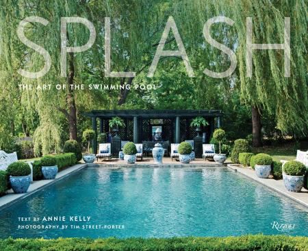 книга Splash: The Art of the Swimming Pool, автор: Photographs by Tim Street-Porter, Text by Annie Kelly