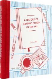 A History of Graphic Design for Rainy Days, автор: Studio 3