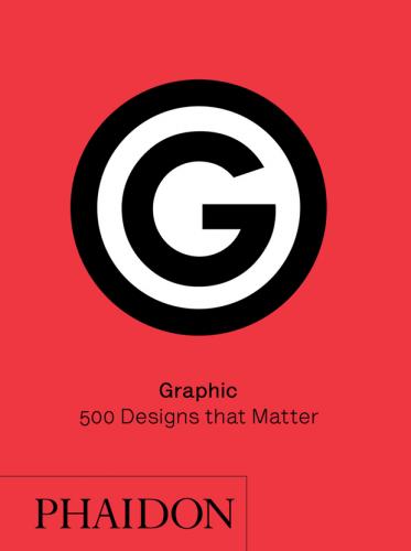 книга Graphic: 500 Designs that Matter, автор: 
