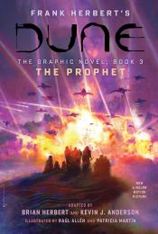 DUNE: The Graphic Novel, Book 3: The Prophet Brian Herbert, Kevin J. Anderson, Frank Herbert, Raúl Allén, Patricia Martín