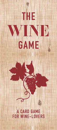 книга The Wine Game: A Card Game for Wine Lovers, автор: Cassandre Montoriol, Zeren Wilson