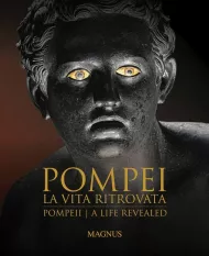 Pompeii: A Life Revealed Emidio De Albentiis