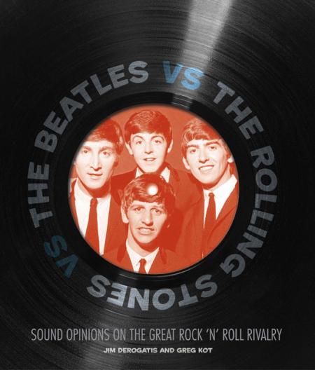 книга The Beatles vs. The Rolling Stones: Sound Opinions on The Great Rock 'n' Roll Rivalry, автор: Jim DeRogatis, Greg Kot