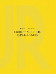 Projects and Their Consequences: Reiser+Umemoto, автор: Jesse Reiser