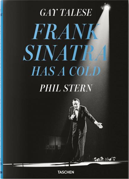 книга Gay Talese. Phil Stern. Frank Sinatra Has a Cold, автор: Gay Talese, Phil Stern