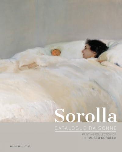 книга Sorolla Catalogue raisonné. Painting Collection of The Museo Sorolla: Volume 1, автор: Blanca Pons-Sorolla