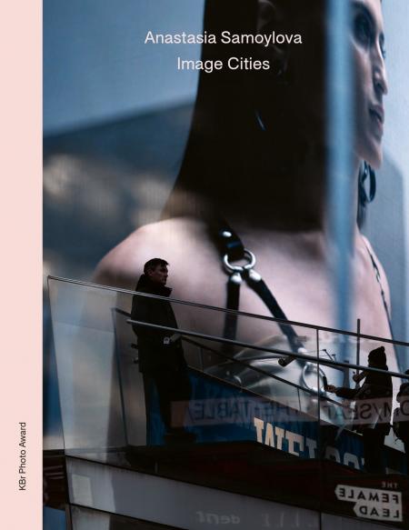 книга Anastasia Samoylova: Image Cities, автор: Anastasia Samoylova