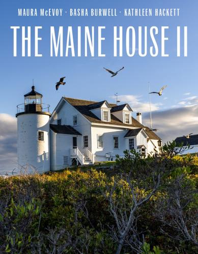 книга The Maine House II, автор: Maura McEvoy, Basha Burwell, Kathleen Hackett