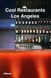 Cool Restaurants Los Angeles, автор: Karin Mahle