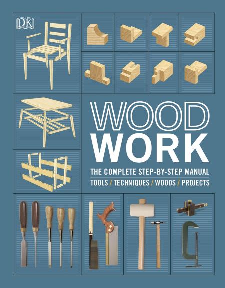 книга Woodwork: The Complete Step-by-step Manual, автор: 