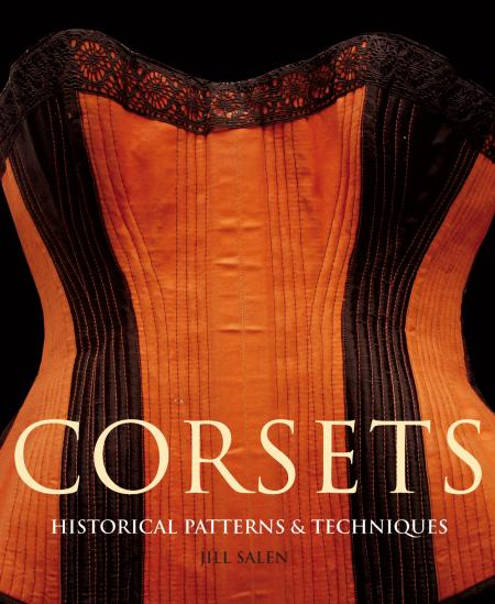 книга Corsets: Historic Patterns and Techniques, автор: Jill Salen