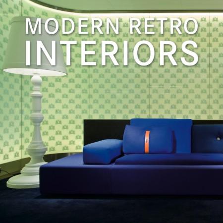 книга Modern Retro Interiors, автор: Daniela Santos Quartino