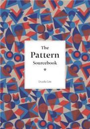 The Pattern Sourcebook: A Century of Surface Design Drusilla Cole