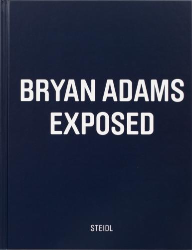 книга Bryan Adams: Exposed, автор: Bryan Adams