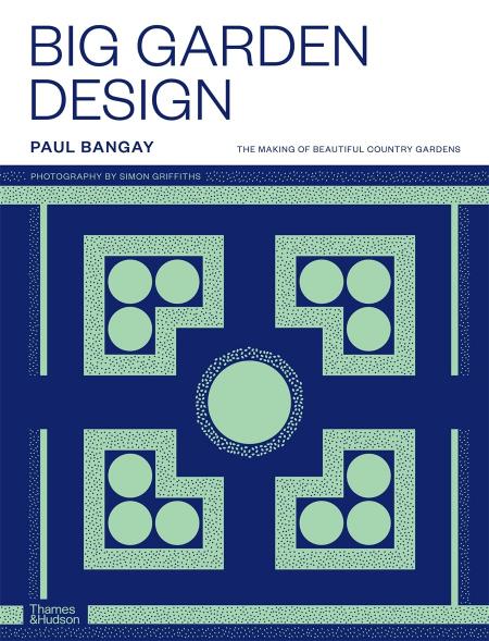 книга Big Garden Design: The Making of Beautiful Country Gardens, автор: Paul Bangay