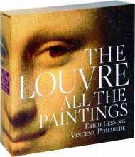 The Louvre: All the Paintings, автор: Erich Lessing, Vincent Pomarède, Anja Grebe