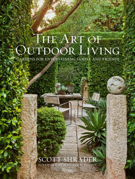 книга Art of Outdoor Living: Gardens для Entertaining Family and Friends, автор: Written by Scott Shrader, Photographed by Lisa Romerein, Foreword by Jean-Louis Deniot