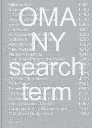 OMA NY: Search Term Author Shohei Shigematsu and Jason Long, Contributions by Virgil Abloh and David Byrne and Alice Waters