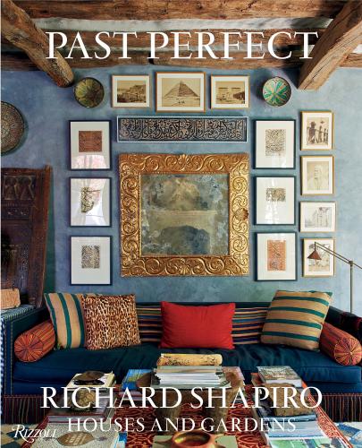 книга Past Perfect: Richard Shapiro Houses and Gardens, автор: Richard Shapiro and Mayer Rus, Edited by Mallery Roberts Morgan, Photographs by Jason Schmidt
