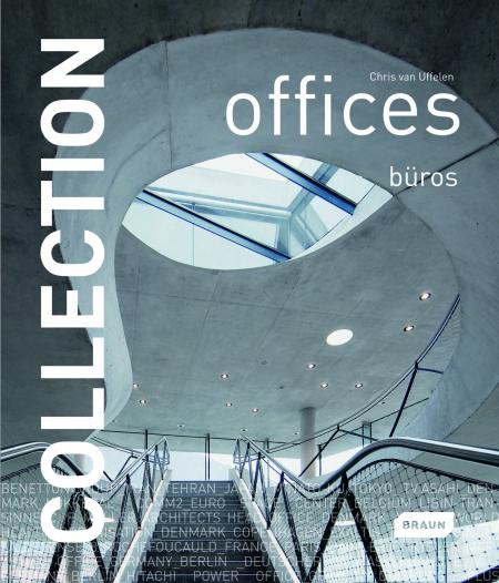 книга Collection: Offices, автор: Chris van Uffelen